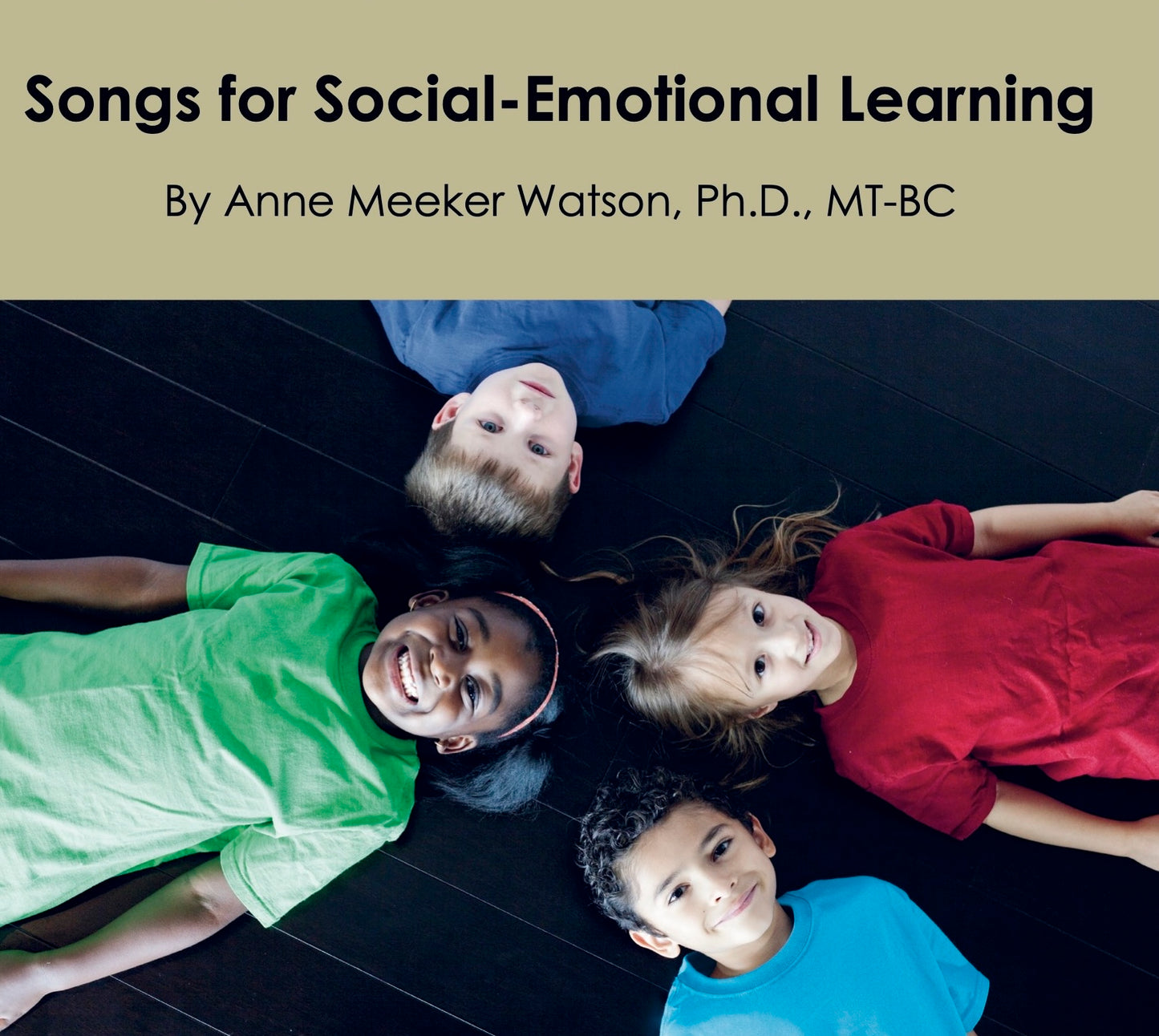 Digital Song Kit: SOCIAL-EMOTIONAL LEARNING