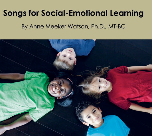 Digital Song Kit: SOCIAL-EMOTIONAL LEARNING